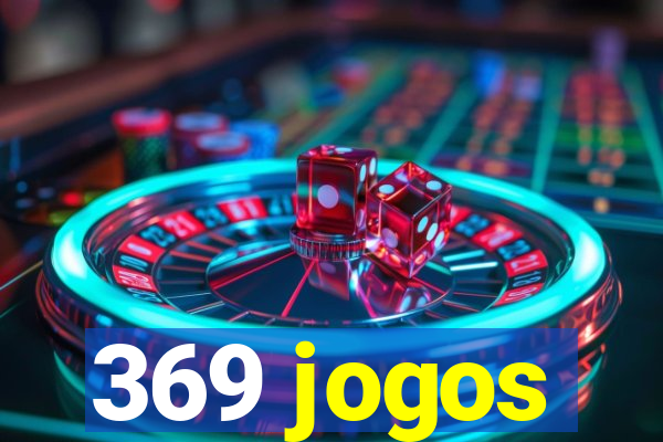 369 jogos